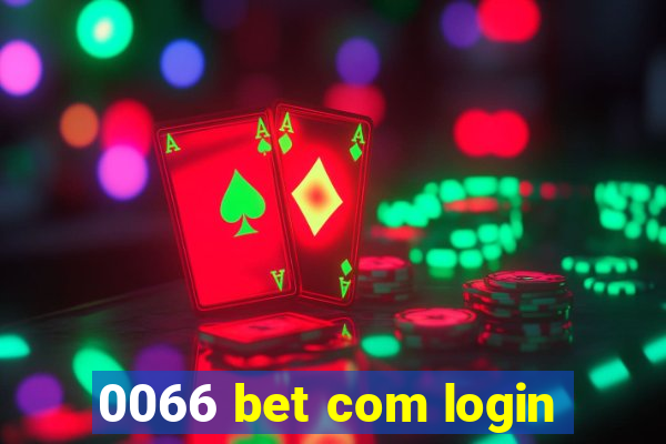 0066 bet com login